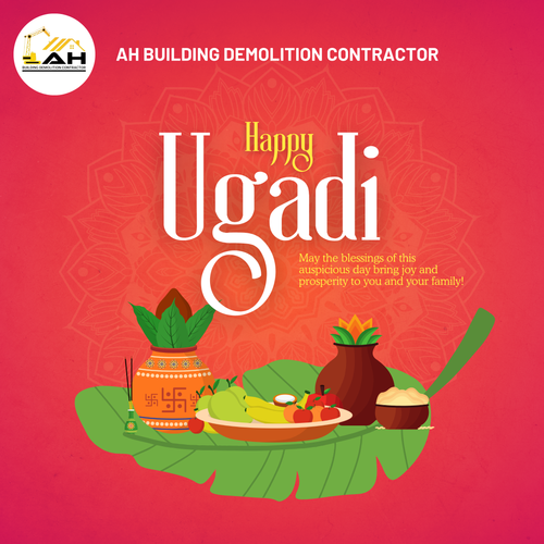 Happy Yugadi from AH Building Demolition Contractor.