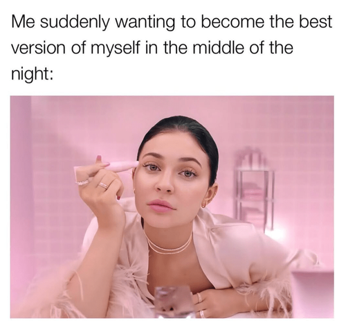 suddenly wanting become best version myself middle night.png