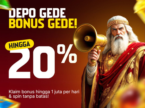DEPO GEDE BONUS GEDE HINGGA 20% (6).jpg