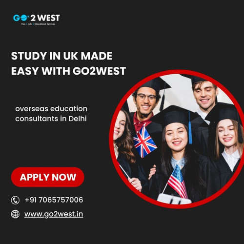 Simplify Your UK Education Dream with Go2West in Delhi.jpg