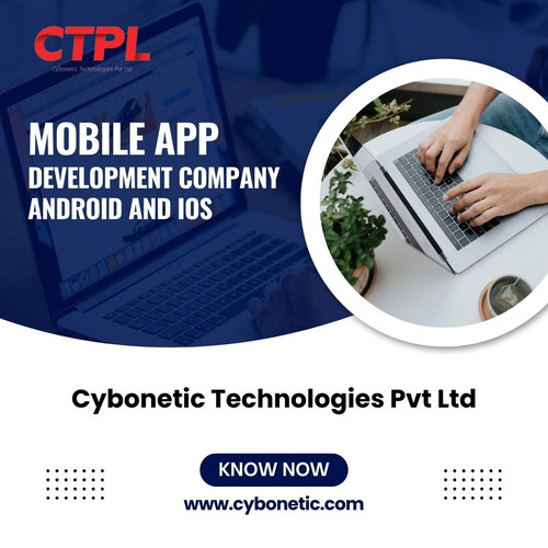 Best Mobile App Development Company Android and IOS: Cybonetic Technologies Pvt Ltd.jpg