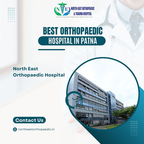 Best Orthopaedic Hospital in Patna: North East Orthopaedic Hospital.jpg
