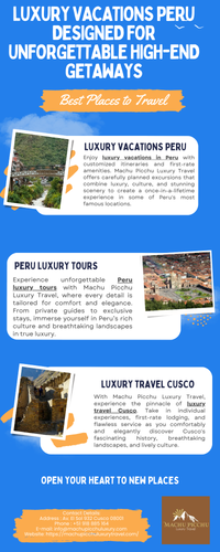 Luxury Vacations Peru Designed for Unforgettable High-End Getaways.png