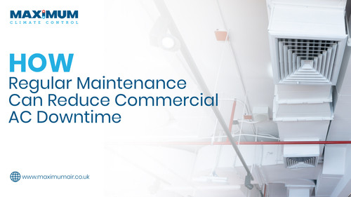 How Regular Maintenance Can Reduce Commercial AC Downtime.jpg