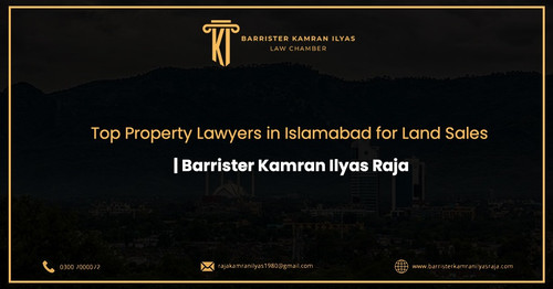 Top Property Lawyers in Islamabad for Land and Property Sales.jpg