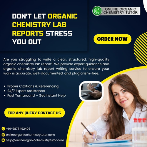 Stressed About Your Organic Chemistry Lab Report? We’ve Got You Covered!.jpg