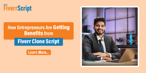 How Entrepreneurs Are Getting Benefits from Fiverr Clone Script.jpg