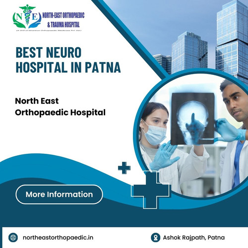 Best Neuro Hospital in Patna: North East Orthopaedic Hospital.jpg
