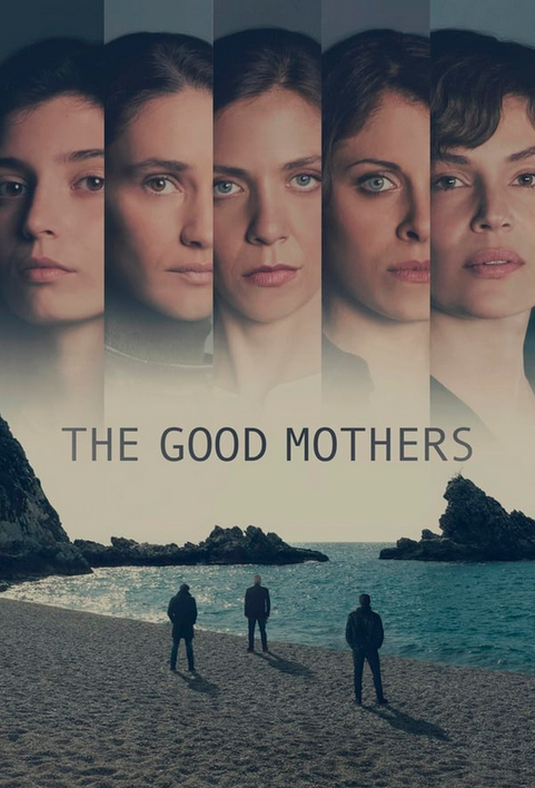 The Good Mothers / Le buone madri (2023) (Sezon 1) MULTi.1080p.WEB-DL.H264-Mixio | Lektor i Napisy PL