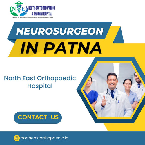 Best Neurosurgeon in Patna: North East Orthopaedic Hospital.jpg