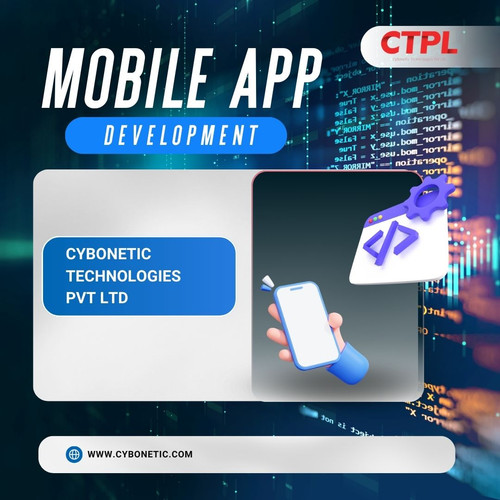 Best Mobile App Development Company Android and IOS: Cybonetic Technologies Pvt Ltd.jpg