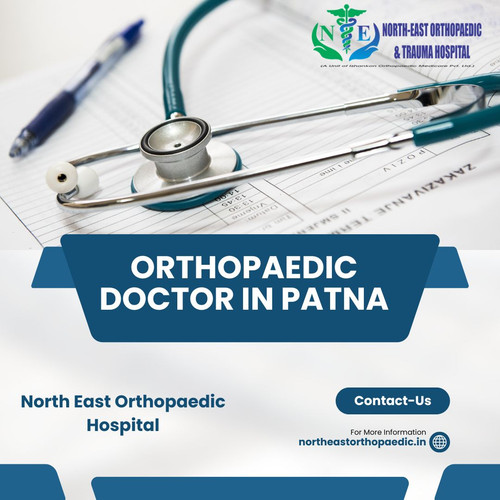 Best Orthopaedic Doctor in Patna: North East Orthopaedic Hospital.jpg