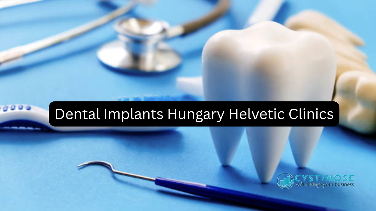 Dental Implants Hungary Helvetic Clinics