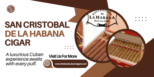 Explore the Premium Quality of San Cristobal de la Habana Cigar.jpg