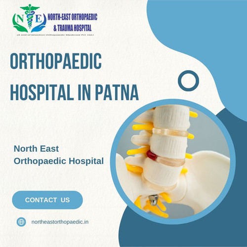 Best Orthopaedic Hospital in Patna: North East Orthopaedic Hospital.jpg