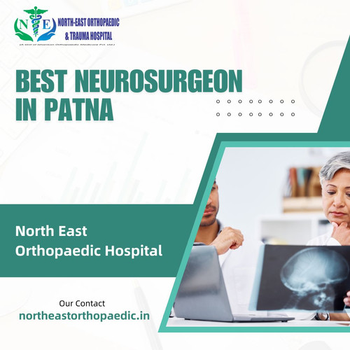 Best Neurosurgeon in Patna: North East Orthopaedic Hospital.jpg