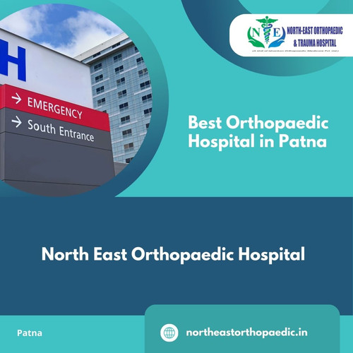 Best Orthopaedic Hospital in Patna: North East Orthopaedic Hospital.jpg
