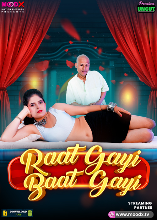 Raat Gai Baat Gai (2025) S01E01 Hindi MoodX Hot Series 720p Watch Online