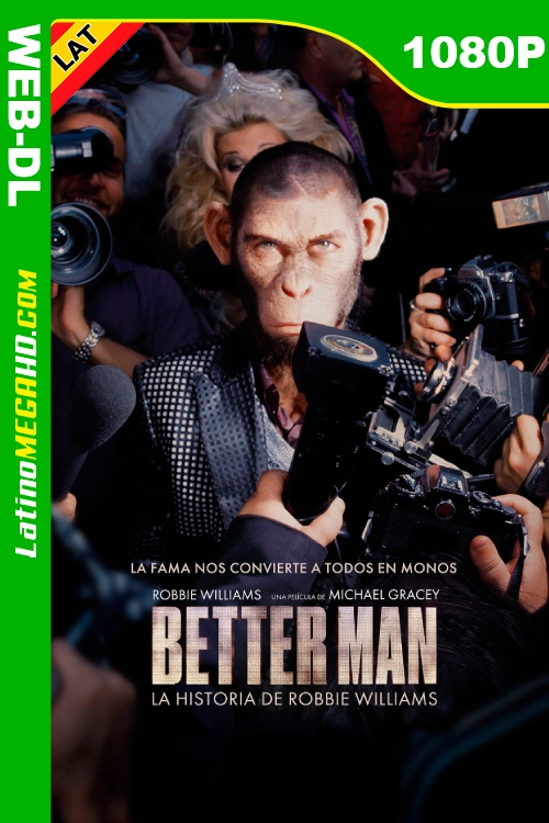 Better Man: La Historia de Robbie Williams (2024) Latino HD AMZN WEB-DL 1080P