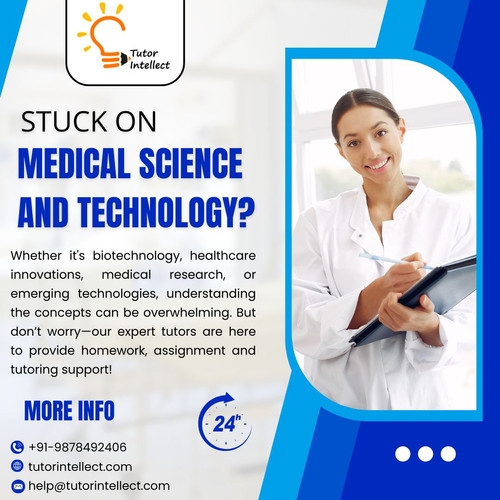 Overwhelmed by Medical Science & Technology Assignments? Let’s Simplify It!.jpg