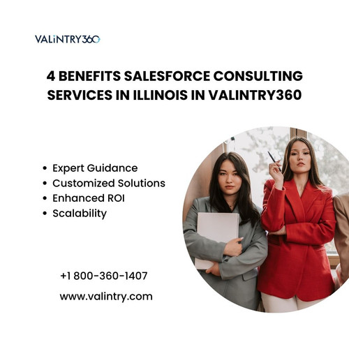 4 Benefits Salesforce Consulting Services in Illinois in valintry360.jpg