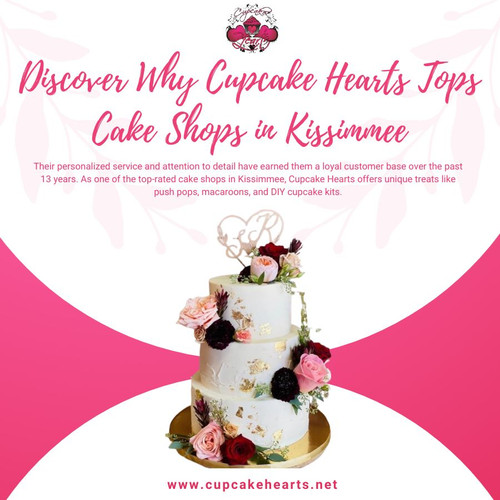 Discover Why Cupcake Hearts Tops Cake Shops in Kissimmee.jpg