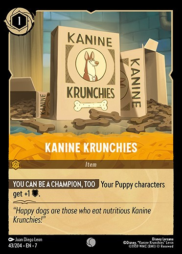 43 204 EN 1 Kanine Krunchies LQ Lorcana Player.jpg.jpg