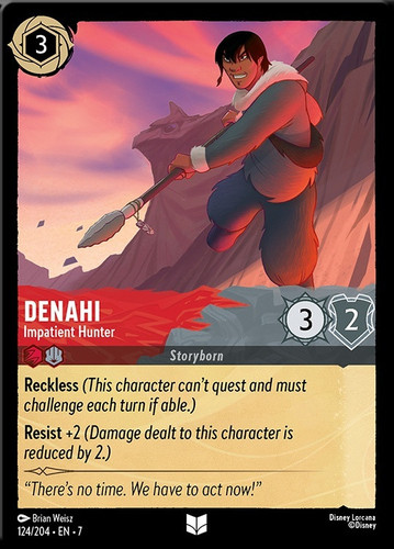 124 204 EN 7 Denahi Impatient Hunter Lorcana Player.jpg.jpg