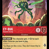 127-204-EN-7 - Cy-Bug - Invasive Enemy - LQ - Lorcana Player
