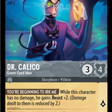181-204-EN-7 - Dr. Calico - Green-Eyed Man - Lorcana Player