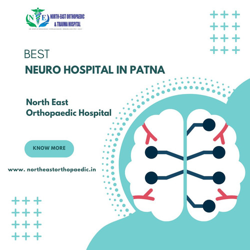 Best Neuro Hospital in Patna: North East Orthopaedic Hospital.jpg