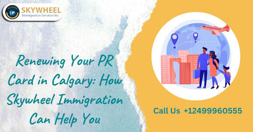 PR Card Renewal in Calgary - Skywheel Immigration.jpg