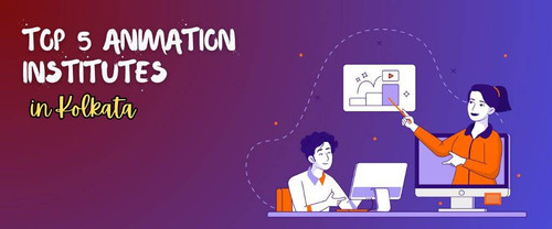 The Top 5 Animation Schools in Kolkata You Should Be Aware Of.jpg