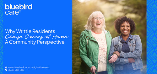 Why Writtle Residents Choose Carers at Home.jpg