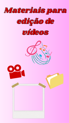 Materiais para edição de vídeos.png