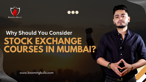Why Should You Consider Stock Exchange Courses in Mumbai.png
