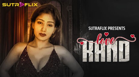 Love Kand E02 Sutraflix Hot Series Video Watch