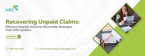 Recovering Unpaid Claims Effective Hospital Accounts Receivable Strategies Post CMS Updates Blog.jpg