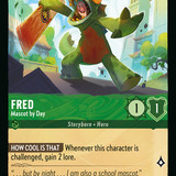 Fred - Mascot by Day - Lorcana Player
