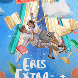 eres extraordinaria