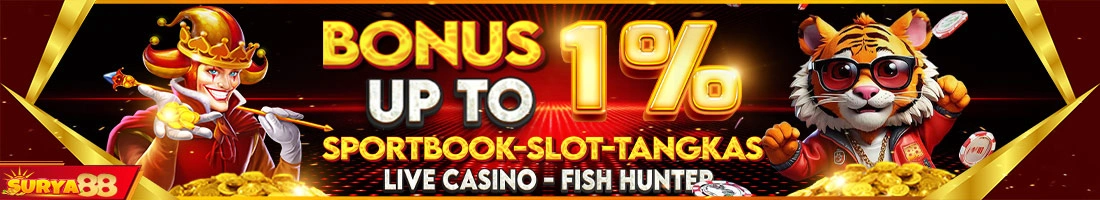 SURYA88 BONUS UP TO 1%