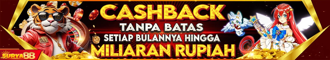 BONUS CASHBACK SETIAP BULAN TANPA BATAS HINGGA MILIARAN RUPIAH