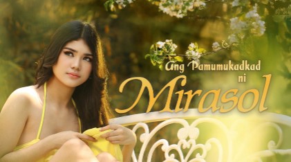 Ang Pamumukadkad Ni Mirasol VivaMax Full Movie
