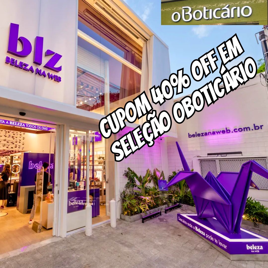 Cupom 40% Off em seleção oboticário na Beleza na Web