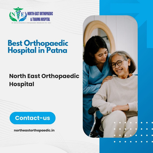 Best Orthopaedic Hospital in Patna: North East Orthopaedic Hospital.jpg