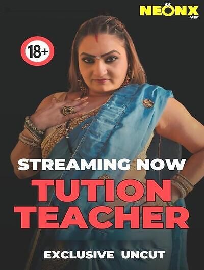 Tution Teacher Uncut 2025 Neonxvip Short Film
