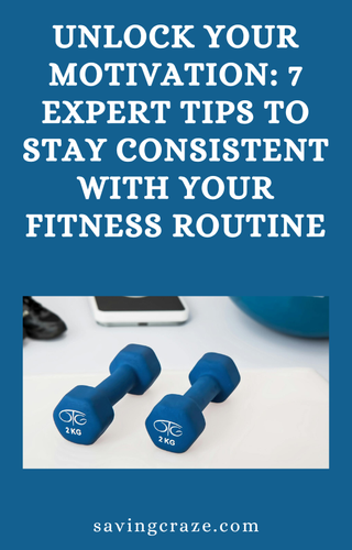 ecover Unlock Your Motivation 7 Expert Tips to Stay Consistent with Your Fitness Routine.png