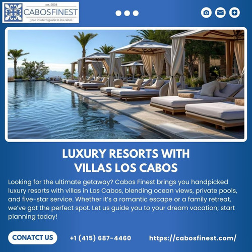 Discover the Best Luxury Resorts with Villas in Los Cabos Curated by Cabos Finest.jpg