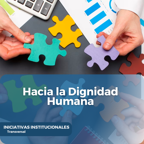 Hacia la Dignidad Humana