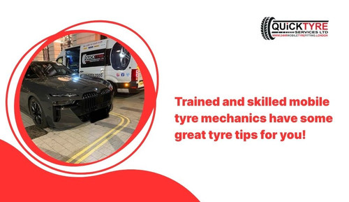 Trained and skilled mobile tyre mechanics have some great tyre tips for you!.jpg